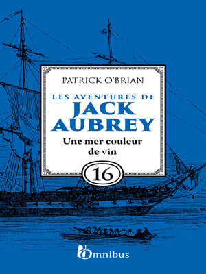 cover image of Les Aventures de Jack Aubrey, tome 16, Une mer couleur de vin